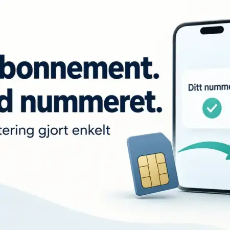 Beholde telefonnummeret når du bytter mobilabonnement