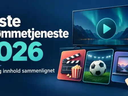 Beste strømmetjeneste i 2026: Priser og innhold sammenlignet